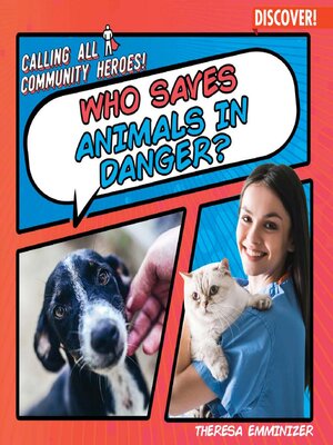 cover image of Who Saves Animals in Danger?